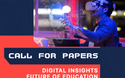 DIGITAL INSIGHTS – FUTURE OF EDUCATION CALL FOR PAPERS